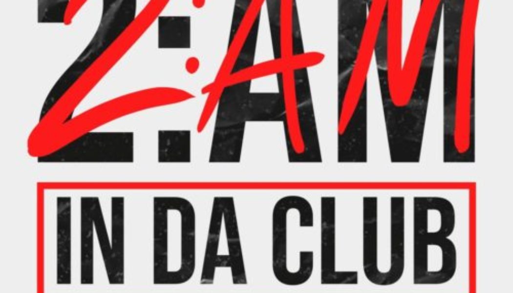 Clemzy ft Ajebo Hustlers – 2AM In Da Club