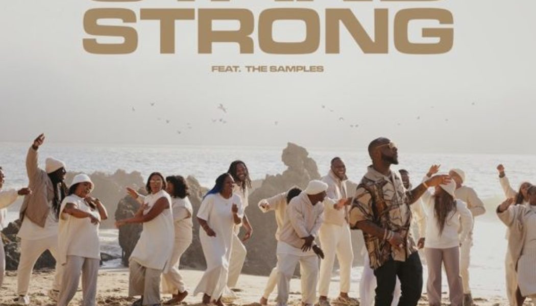 Davido – Stand Strong ft. The Samples