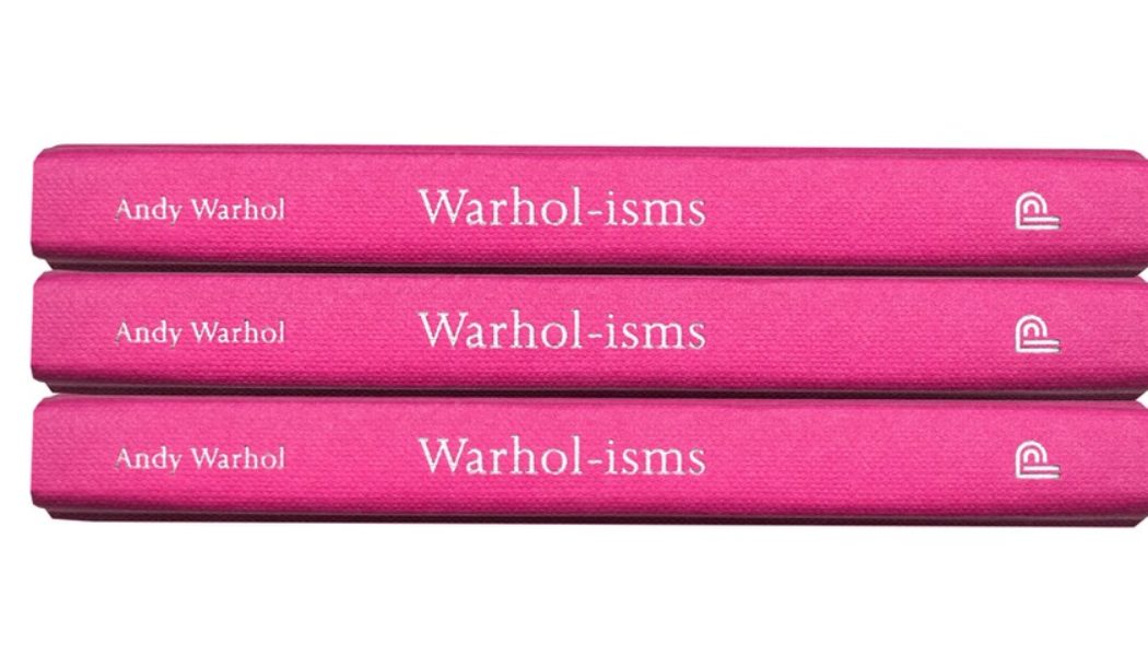 No More Rulers Celebrates Pop Art Icon in ‘Warhol-isms’ Book