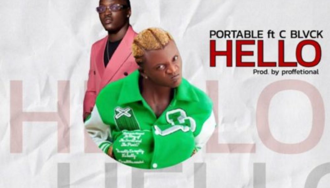 Portable ft C Blvck – Hello