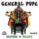 General Pype – Blessed & Ready