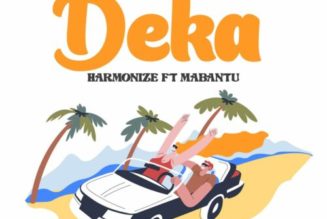 Harmonize ft Mabantu – Deka