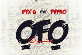 Ifex G ft Phyno – ỌFỌ (Remix)