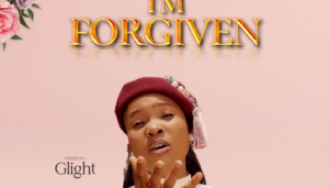 Minister GLight – I’M Forgiven