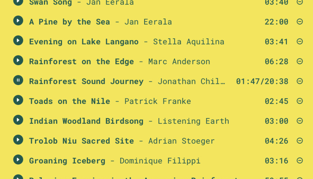 This site lets you listen to nature sounds from all over the world