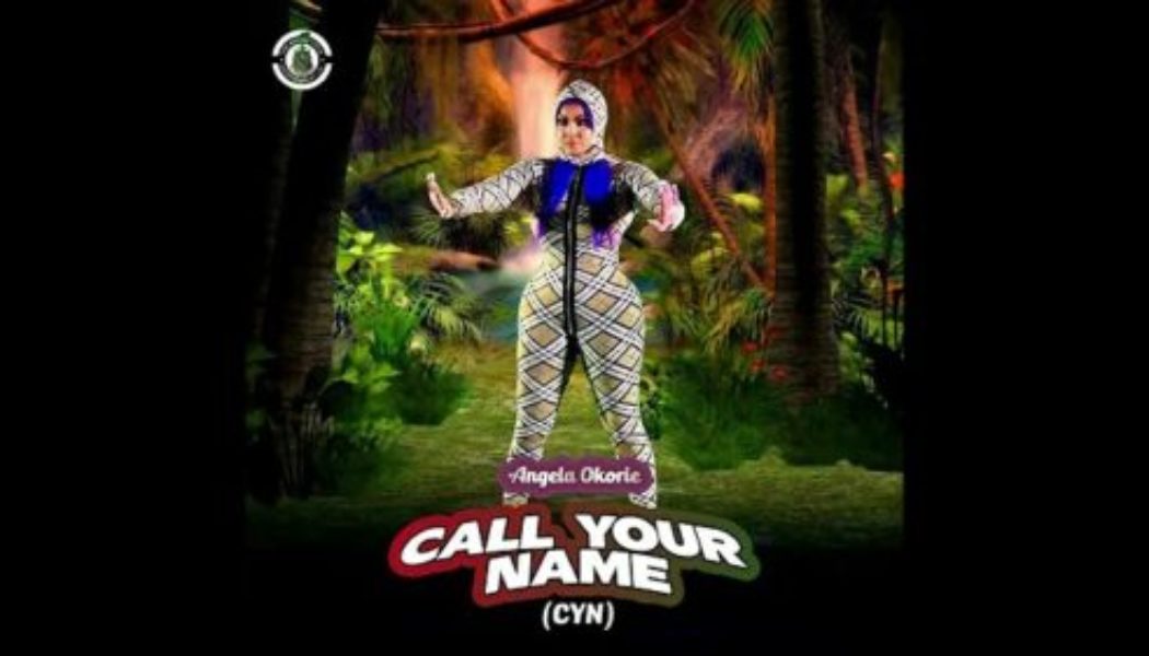 Angela Okorie – Call Your Name