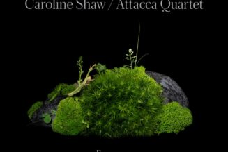 Caroline Shaw and Attacca Quartet Announce New Album, Share Song