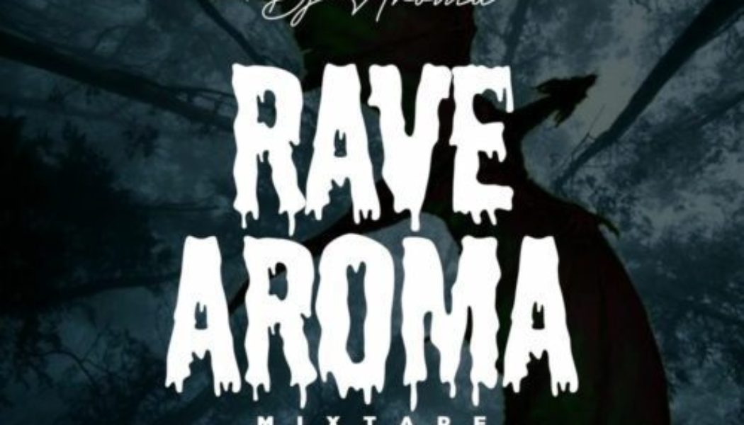 DJ Aroma – Rave Mixtape