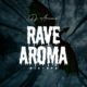 DJ Aroma – Rave Mixtape