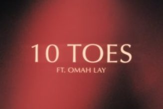 King Promise – 10 Toes ft. Omah Lay