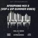 Kul Dj Xbox & HypeDemon – Afropiano Mix 2 (VOP 4 VIP Summer Vibes)