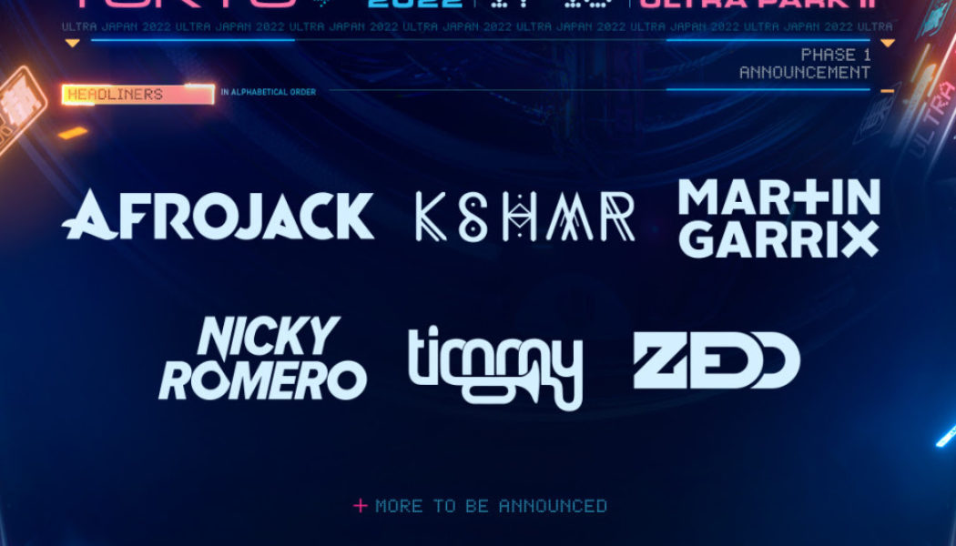 Martin Garrix, Zedd, Afrojack, More to DJ at the 2022 Return of Ultra Japan