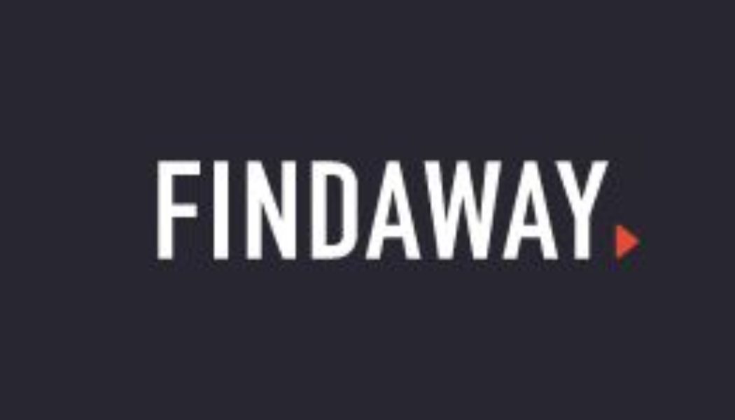 Spotify paid $123 million for Findaway, the bedrock of its audiobook ambitions