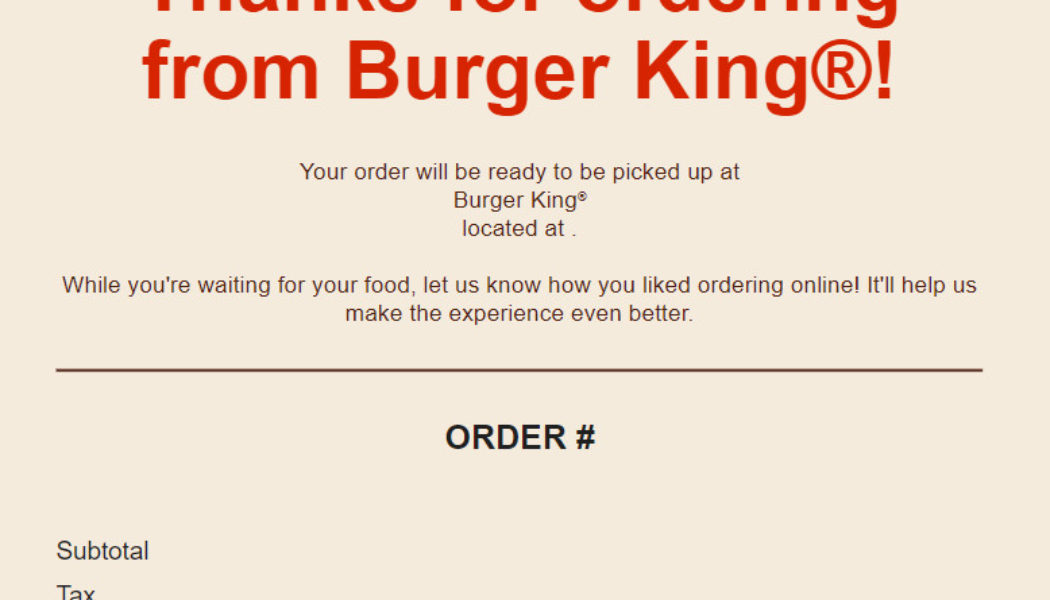 Burger King just emailed everyone a blank receipt in a whopper of a mistake