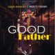 Chris Morgan ft Mercy Chinwo – Good Father