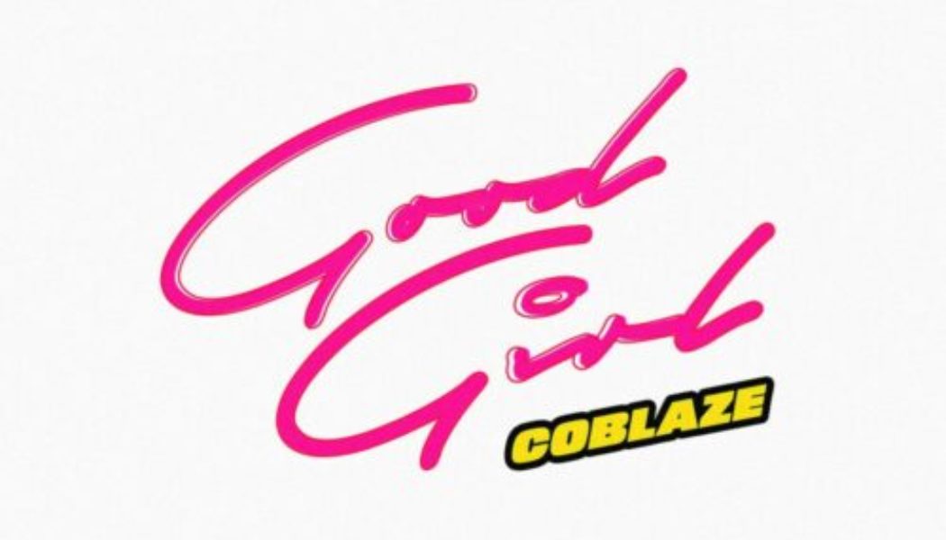 Coblaze – Good Girl