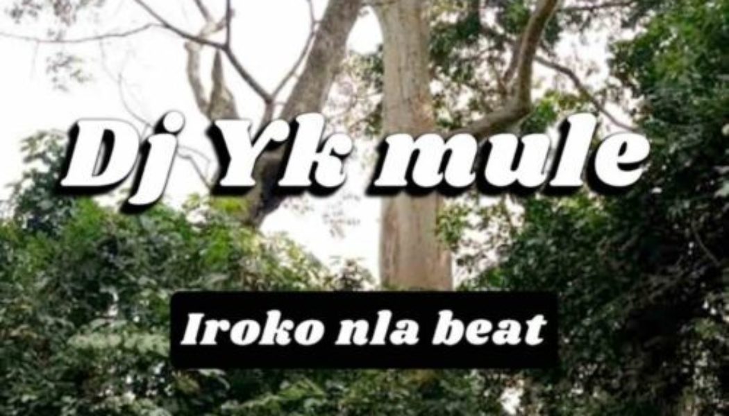 DJ YK Beats – Iroko Nla Beat