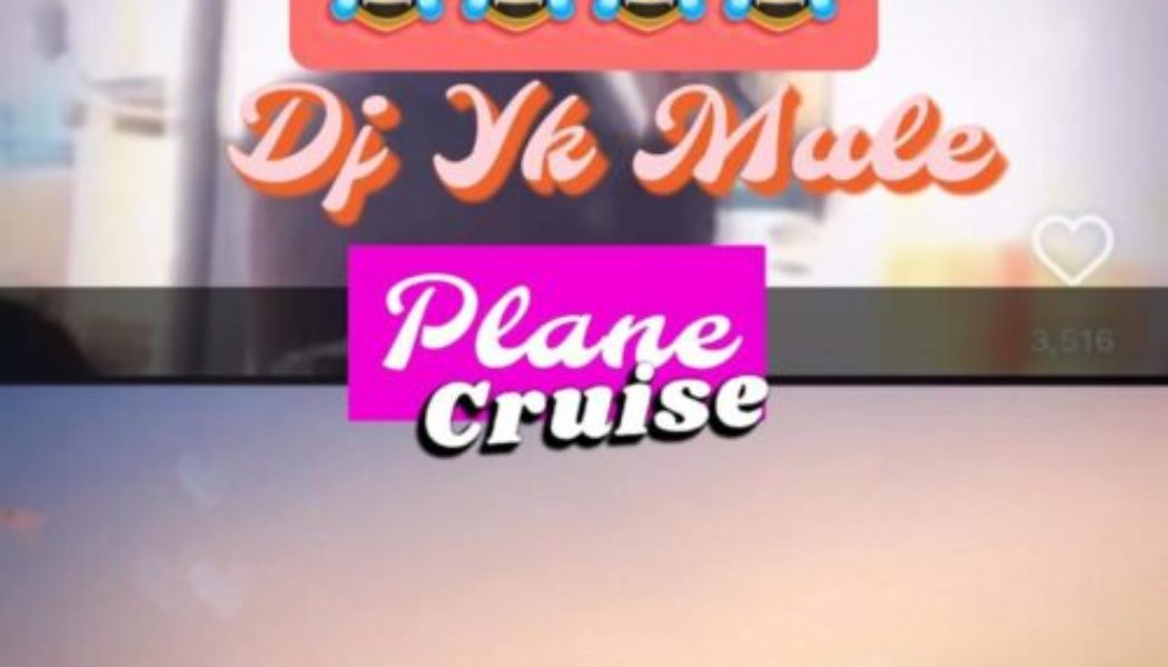 DJ YK Mule – Plane Cruise