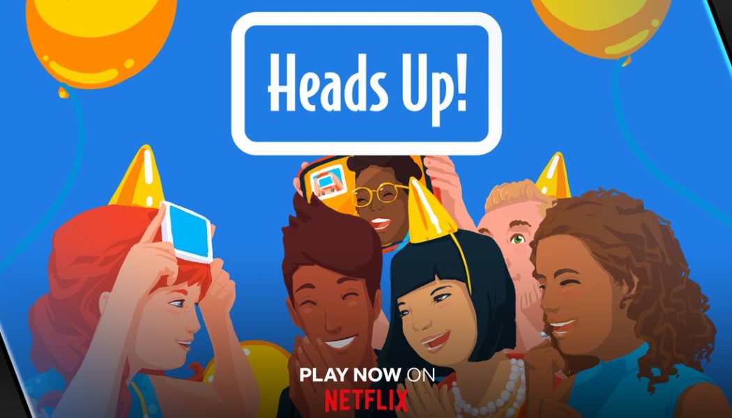 Heads Up! — the popular gaming app is coming to Netflix