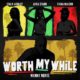 Manny Norté ft Stalk Ashley, Ayra Starr & Tiana Major9 – Worth My While