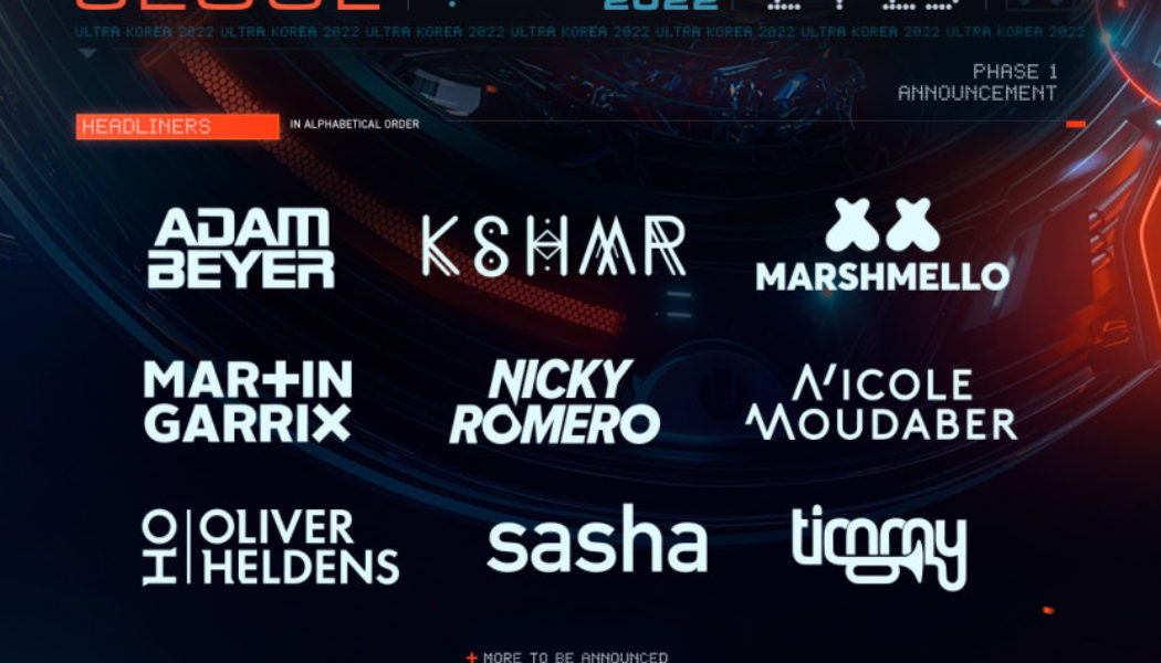 Marshmello, Martin Garrix, Nicole Moudaber and More Announced for Ultra Korea 2022