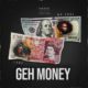 Mr Soul – Geh Money ft Ladé