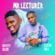 Onyizzy Vegas ft Zlatan – Mr Lecturer