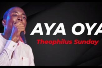 Theophilus Sunday – Aya Oya