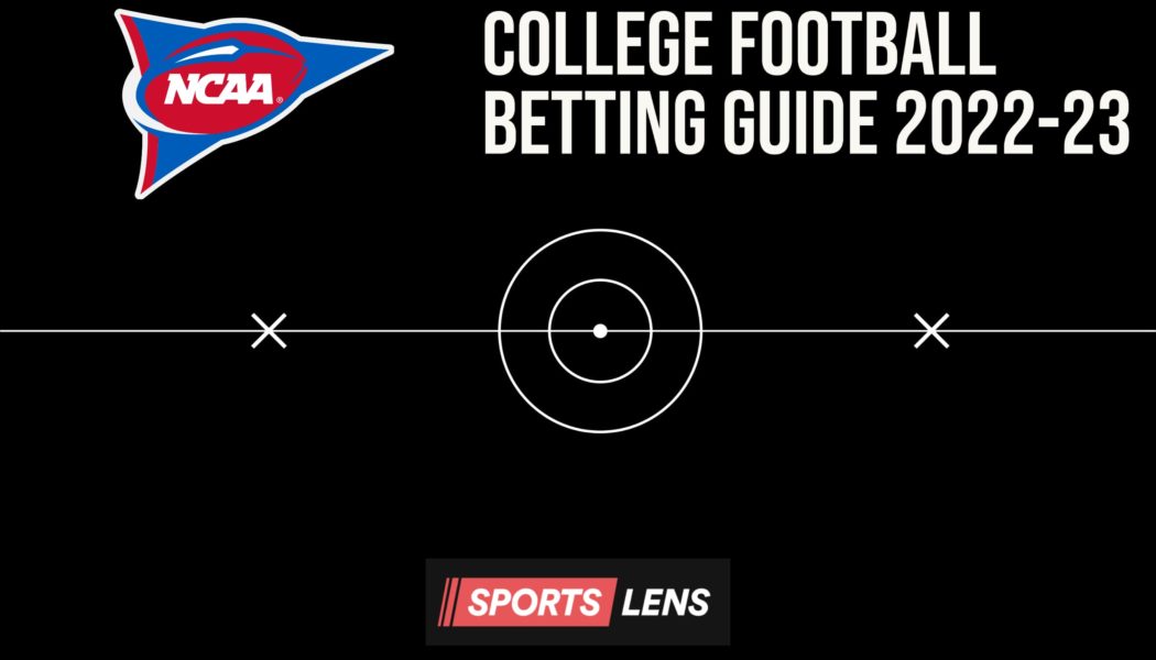 Where Can I Bet on College Football for the 2022-23 Season? | Best NCAA Betting Sites