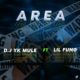 DJ YK Mule – Area ft Lil Fung