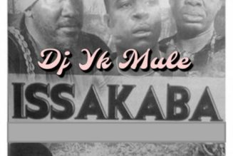 DJ YK Mule – Issakaba