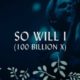 Hillsong Worship – So Will I (100 Billion X)