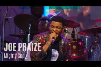 Joe Praize – Mighty God