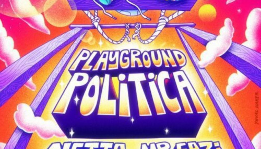 Netta ft Mr Eazi – Playground Politica