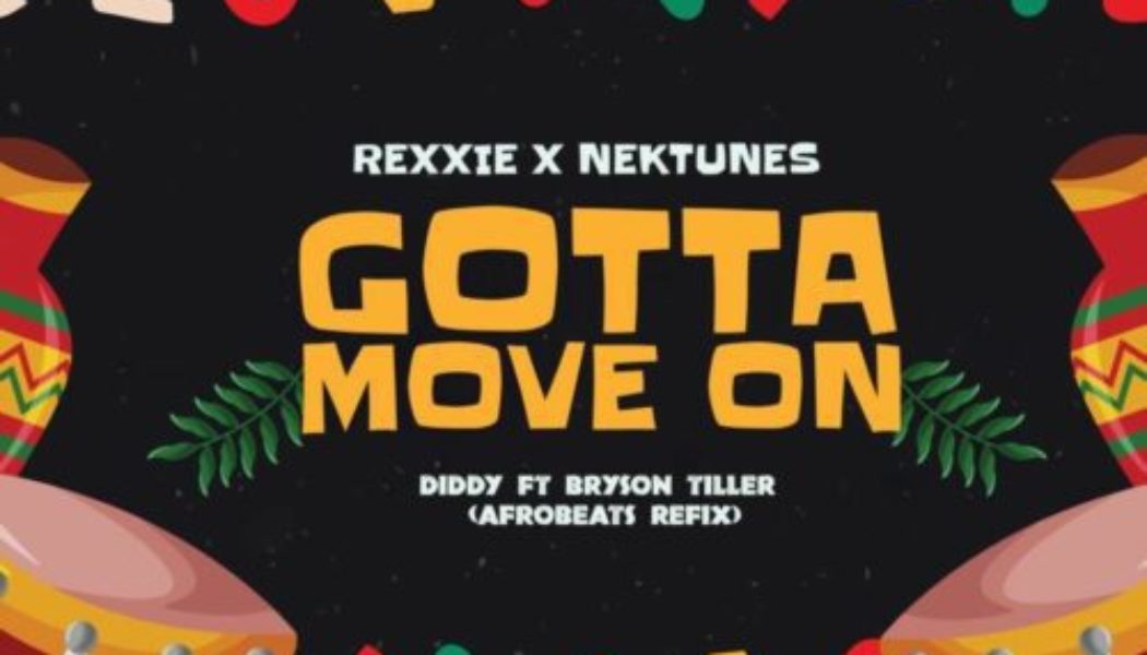 Rexxie ft Nektunez – Gotta Move On (Afropiano Remix)