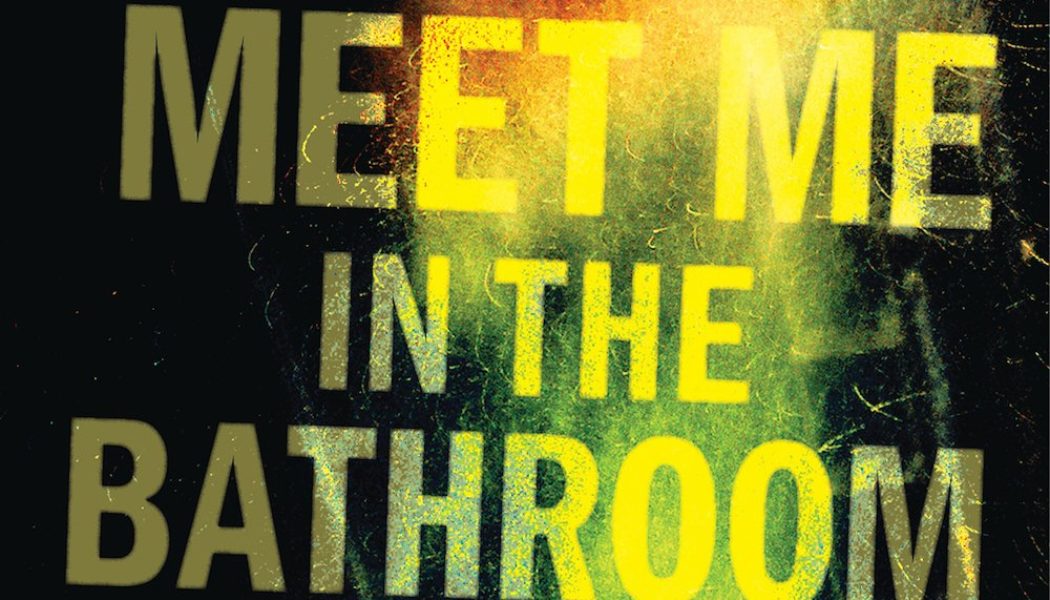 Meet Me in the Bathroom Sets Theatrical, Cable Premiere Dates