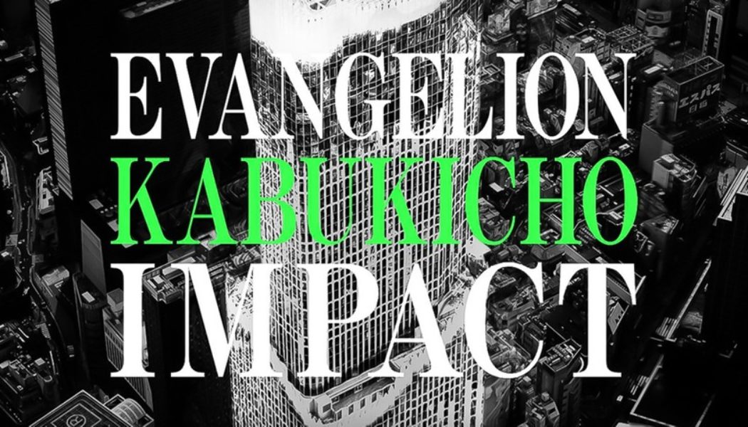 Brace Yourselves for the “Evangelion Kabukicho Impact” in Spring 2023