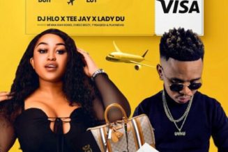 DJ HLO, Tee Jay, Lady Du ft Mfana Kah Gogo, Cheez Beezy, TyraQeed, PlayNevig – Visa