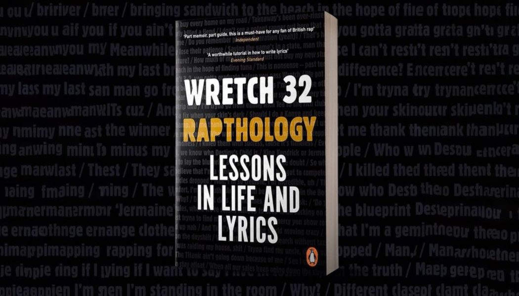 Wretch 32’s ‘Rapthology, Lessons in Life and Lyrics’ Book Gives a Masterclass in Lyric Writing