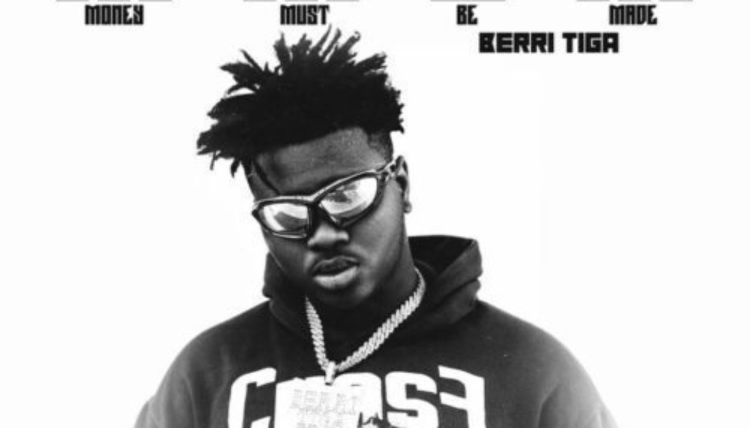 Berri Tiga – MMBM (Money Must Be Made)