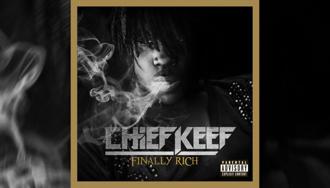 Chief Keef Celebrates 10 Years of ‘Finally Rich’ With Seven Previously Unreleased Tracks