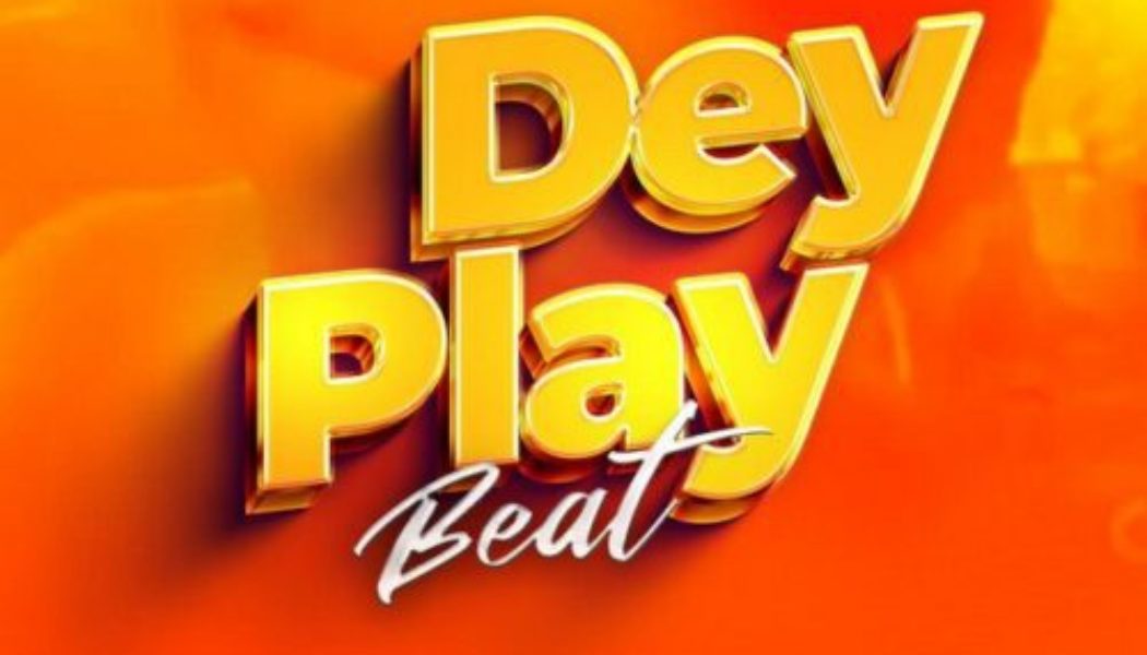 DJ Fizzy ft DJ Skillz – Dey Play Beat