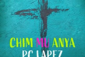 PC Lapez – Chim Mu Anya