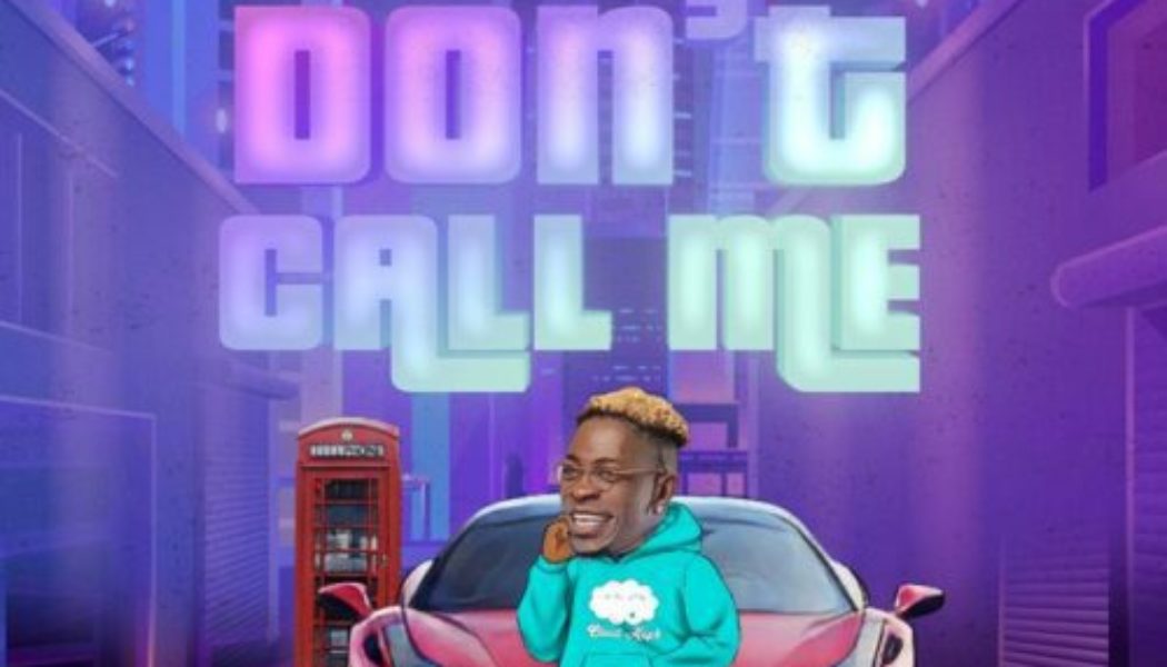 Shatta Wale – Don’t Call Me