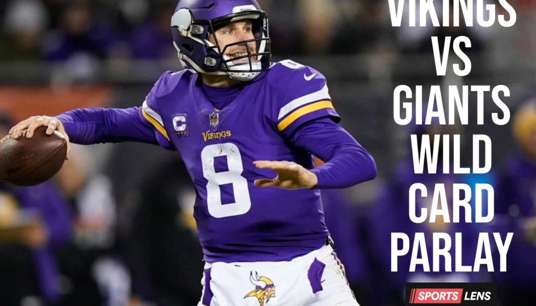 Minnesota Vikings vs New York Giants Same Game Parlay: Back Our +725 NFL Wild Card Picks