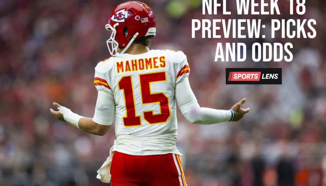 NFL Week 18 Preview: Predictions, Picks And Odds For Final Regular Season Games