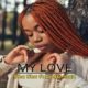 Sha Sha ft DJ Nsi-man – My Love