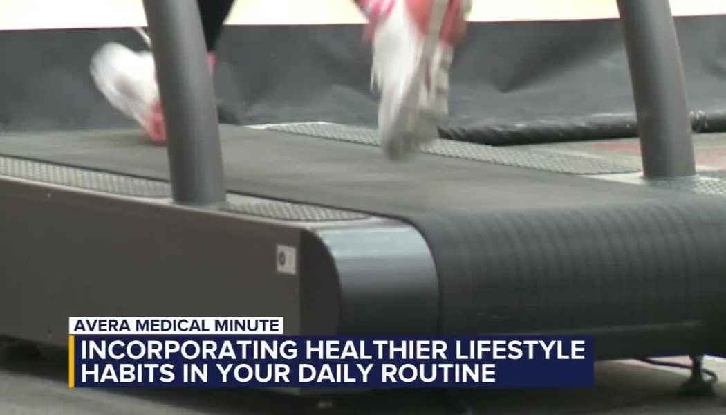 Avera Medical Minute: Practicing healthy lifestyle habits - Dakota News Now