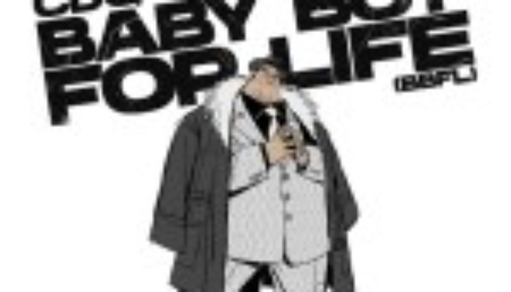 CDQ – Baby Boy For Life (BBFL)