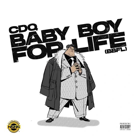 CDQ &#8211; Baby Boy For Life (BBFL)